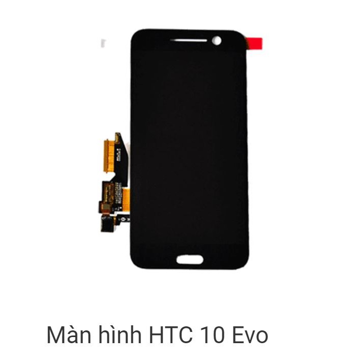 Màn hình HTC 10 Evo