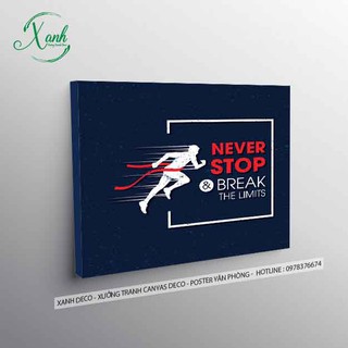 Tranh canvas động lực " never stop and break the limits" tặng đinh treo tran