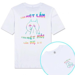 HOT- Áo phản quang màu “Con mệt lắm con mệt mỏi lắm mẹ à” - áo cực đẹp