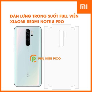Dán lưng Redmi Note 8 Pro full mặt lưng dẻo trong suốt PPF tự phục hồi vết xước - Dán lưng Xiaomi Redmi Note 8 Pro