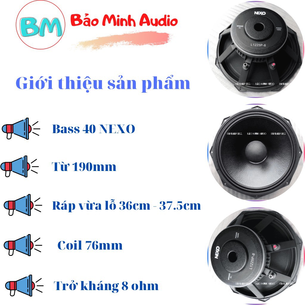 Loa Bass Rời Công Suất Lớn - Củ Bass 40 Nexo Từ 190 Côn 76 Chất Lượng - PT1513