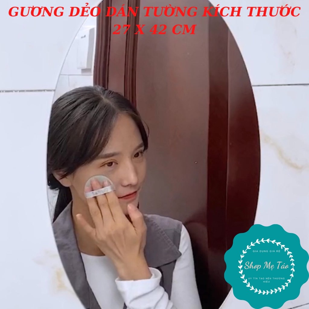 Gương dẻo dán tường hình bầu dục kích thước 27*42 CM.