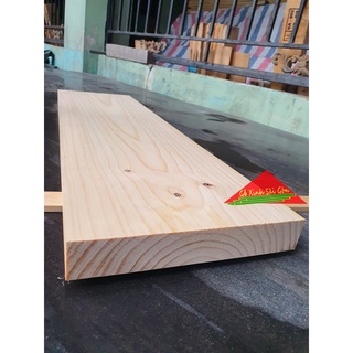 Tấm gỗ thông rộng 20cm x dày 3cm x dài 1m2-1m-80cm-60cm-50cm đã bào 4 mặt chắc chắn có thể làm kệ, làm chân cầu thang