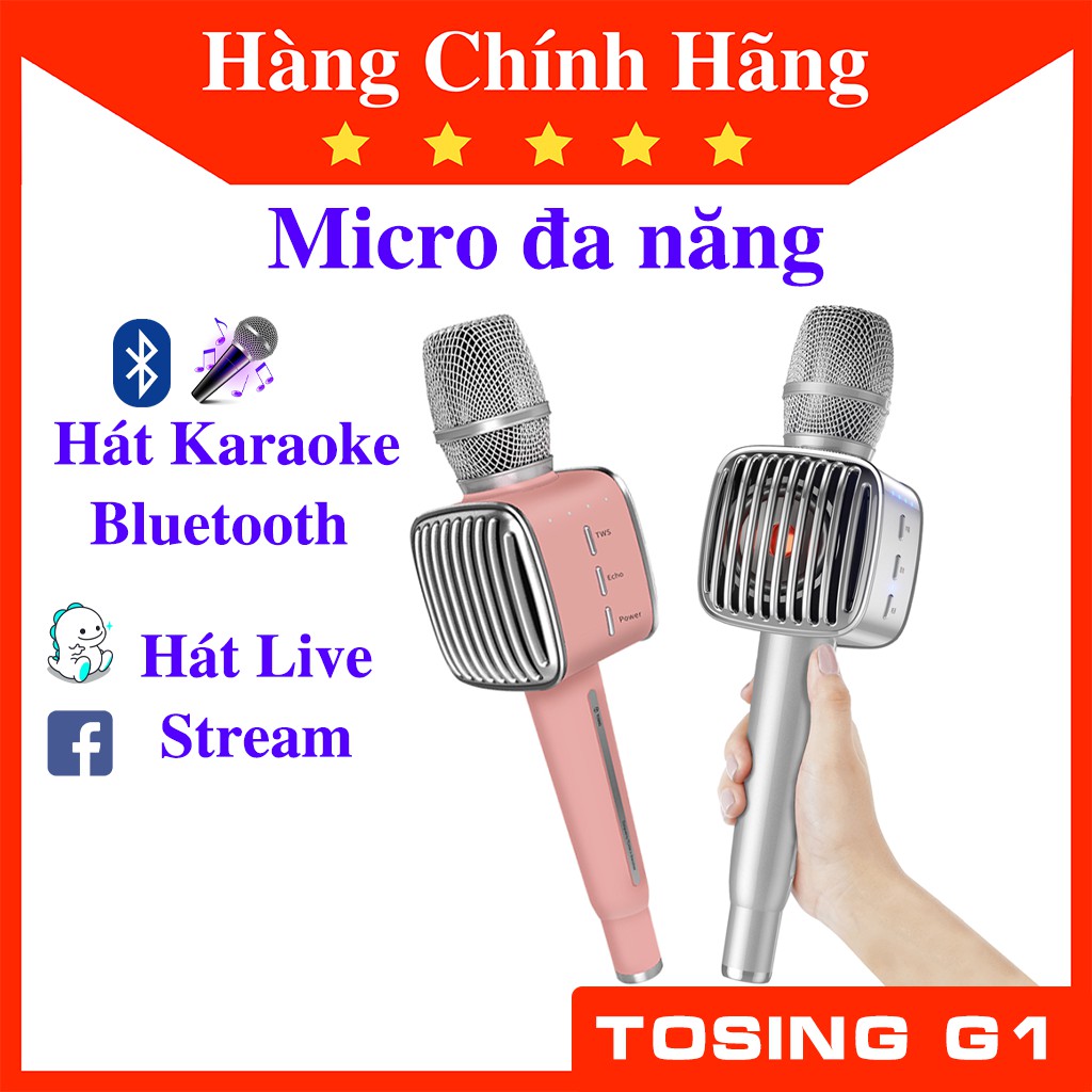 Micro Karaoke Bluetooth Tosing G1 - Phiên bản mới nhất có thể hát Livestream trên Facebook, Bigo, iKara