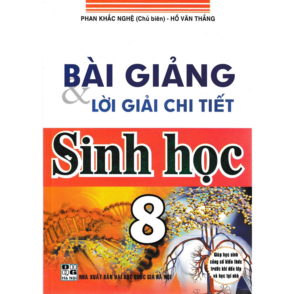 Sách - Bài Giảng Và Lời Giải Chi Tiết Sinh Học 8