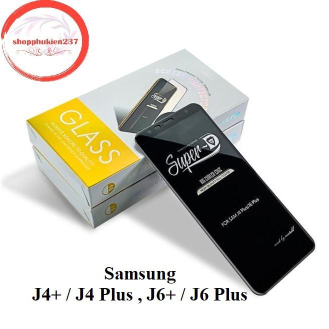 Cường lực full màn Samsung Galaxy J4 Plus , J6 Plus Kính cường lực SuperD siêu cao cấp