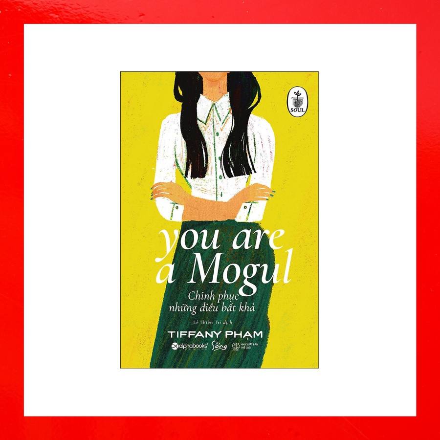 Sách - Chinh Phục Những Điều Bất Khả - You Are A Mogul