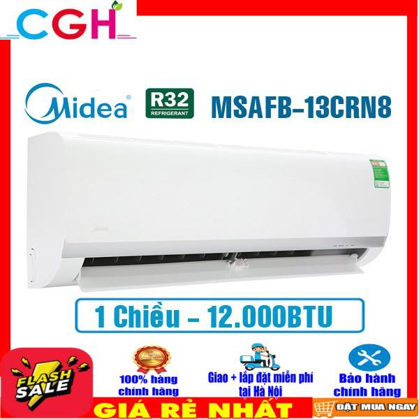 Điều hòa Midea 1 chiều 12000Btu MSAFB-13CRN8