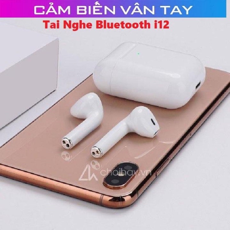 Tai Nghe Bluetooth i12 Pro - Cảm Biến Vân Tay Giá Rẻ Chính Hãng