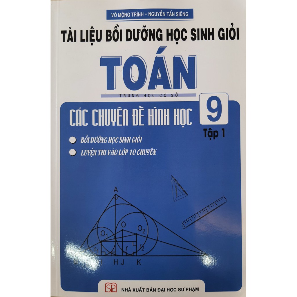 Sách - Tài liệu bồi dưỡng học sinh giỏi Toán THCS các chuyên đề Hình Học 9 - Tập 1