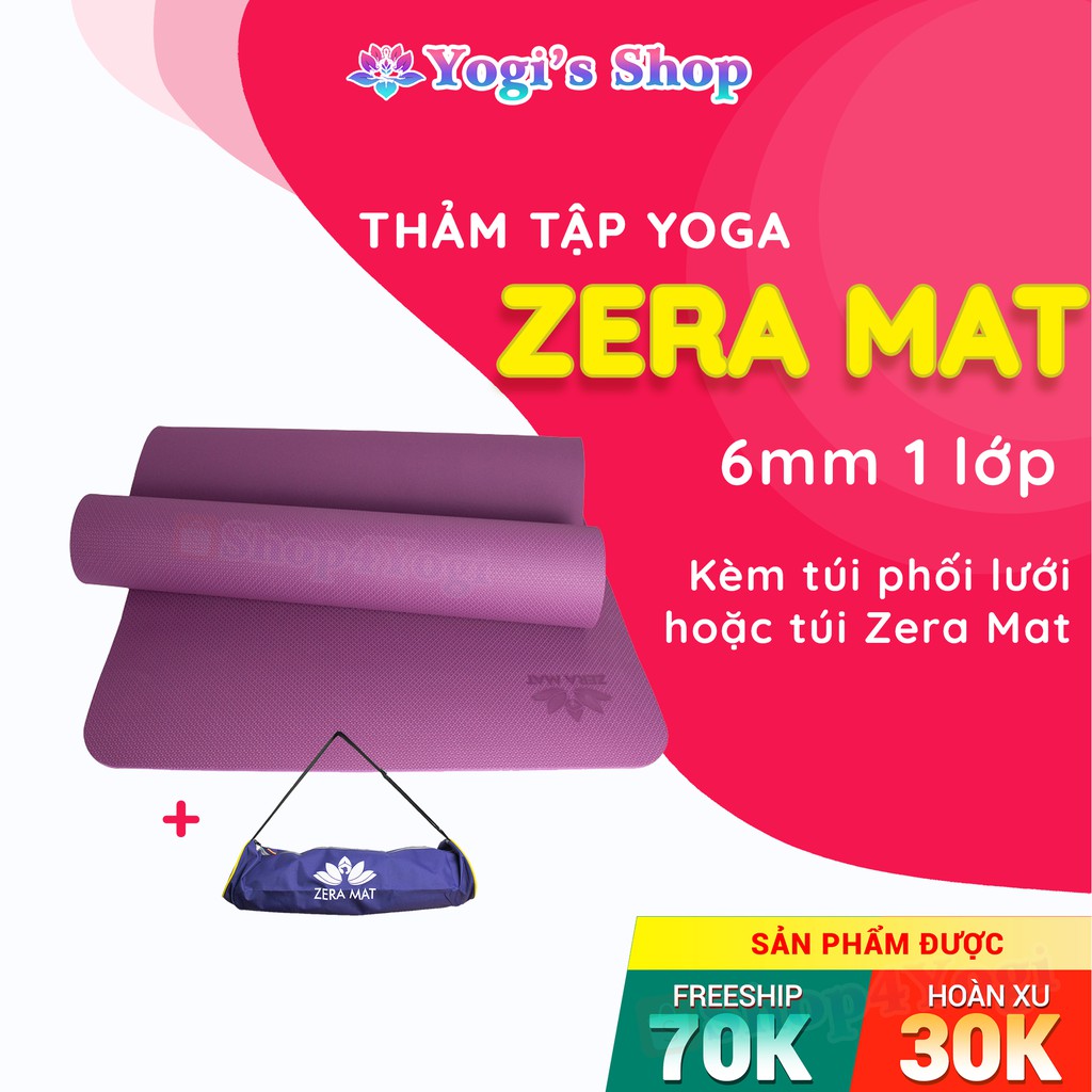 Thảm Yoga Zera Mat 6mm 1 Lớp | Kèm Túi Đựng (Nhiều Loại)