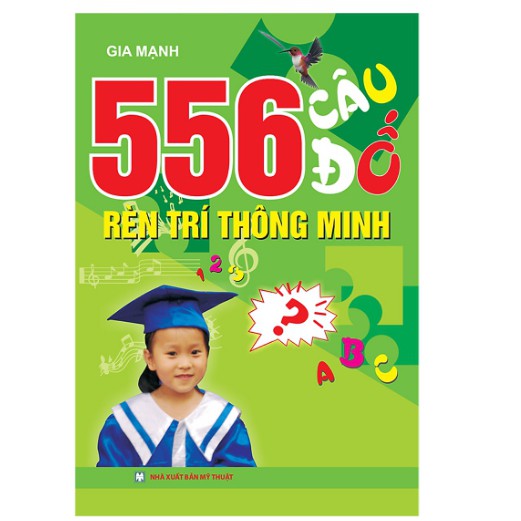 Sách - 556 Câu Đố Rèn Trí Thông Minh