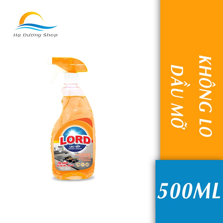 Nước lau bếp Lord 580ml dầu mỡ không còn là nỗi lo (Hàng chính hãng) - Hạ Dương Shop