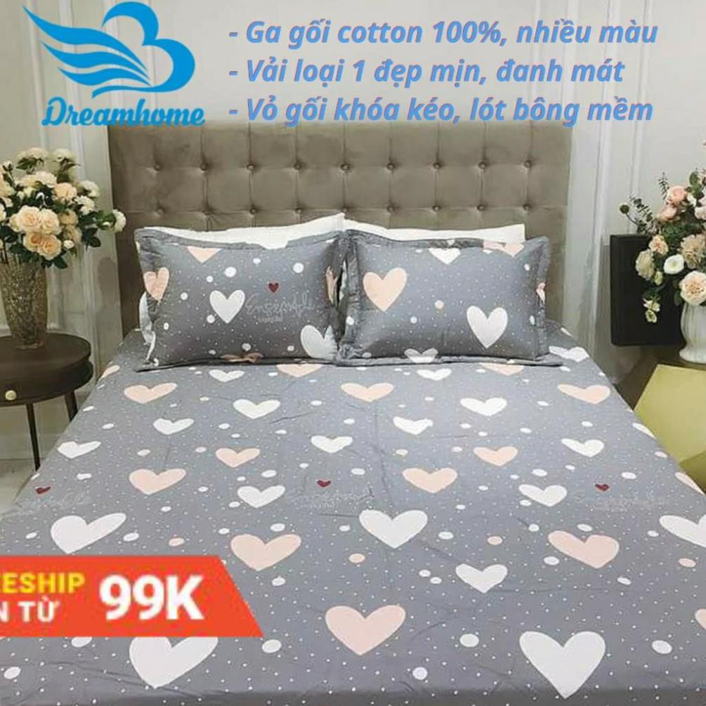 Ga giường và 2 vỏ gối cotton 100% đủ size nệm đơn 1m2, 1m4, 1m6, 1m8, 2mx2m2 đẹp, giá rẻ - Dreamhome .