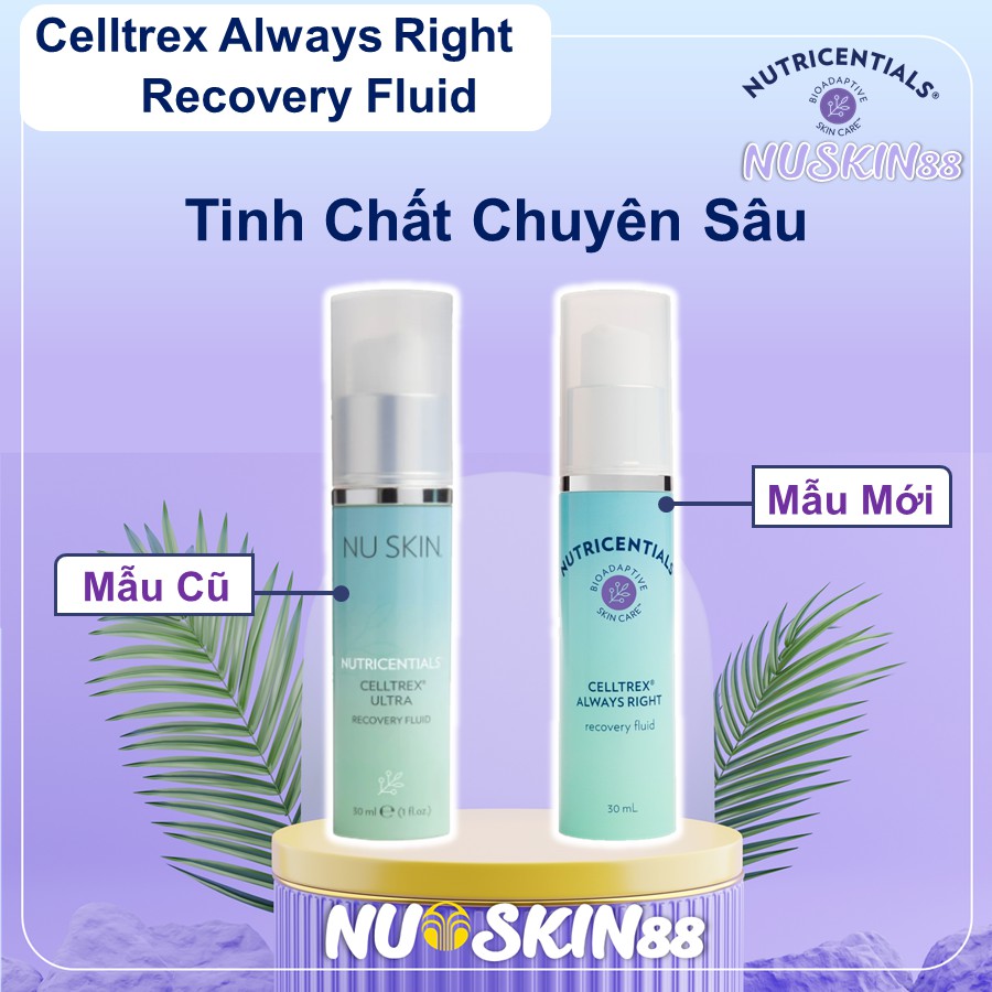 [MẪU MỚI] Tinh chất Chuyên Sâu NuSkin Celltrex Always Right Recovery Fluid