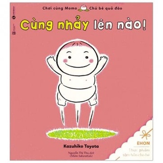 Sách - Ehon - Cùng Nhảy Lên Nào! (Tái Bản 2020)