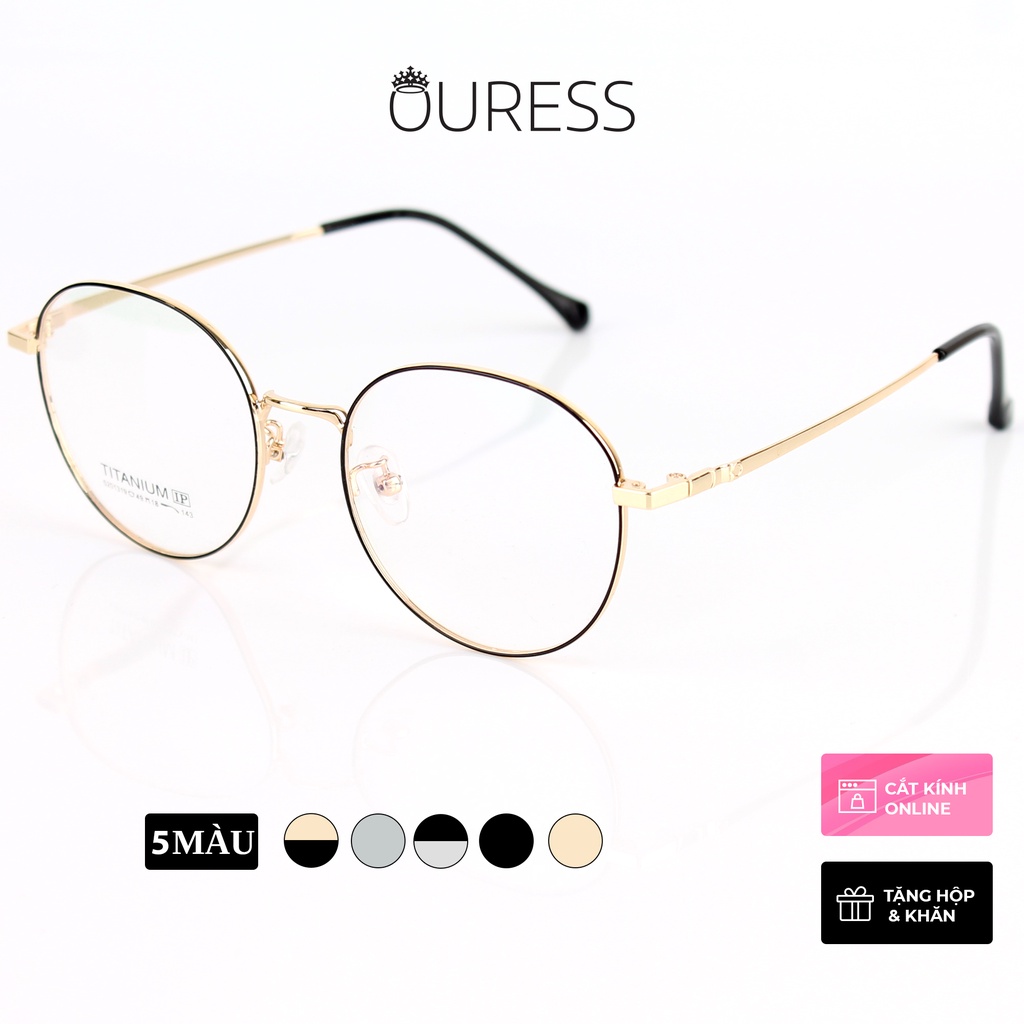 Gọng kính titanium 5201319 thời trang cao cấp nam nữ siêu nhẹ siêu bền OURESS