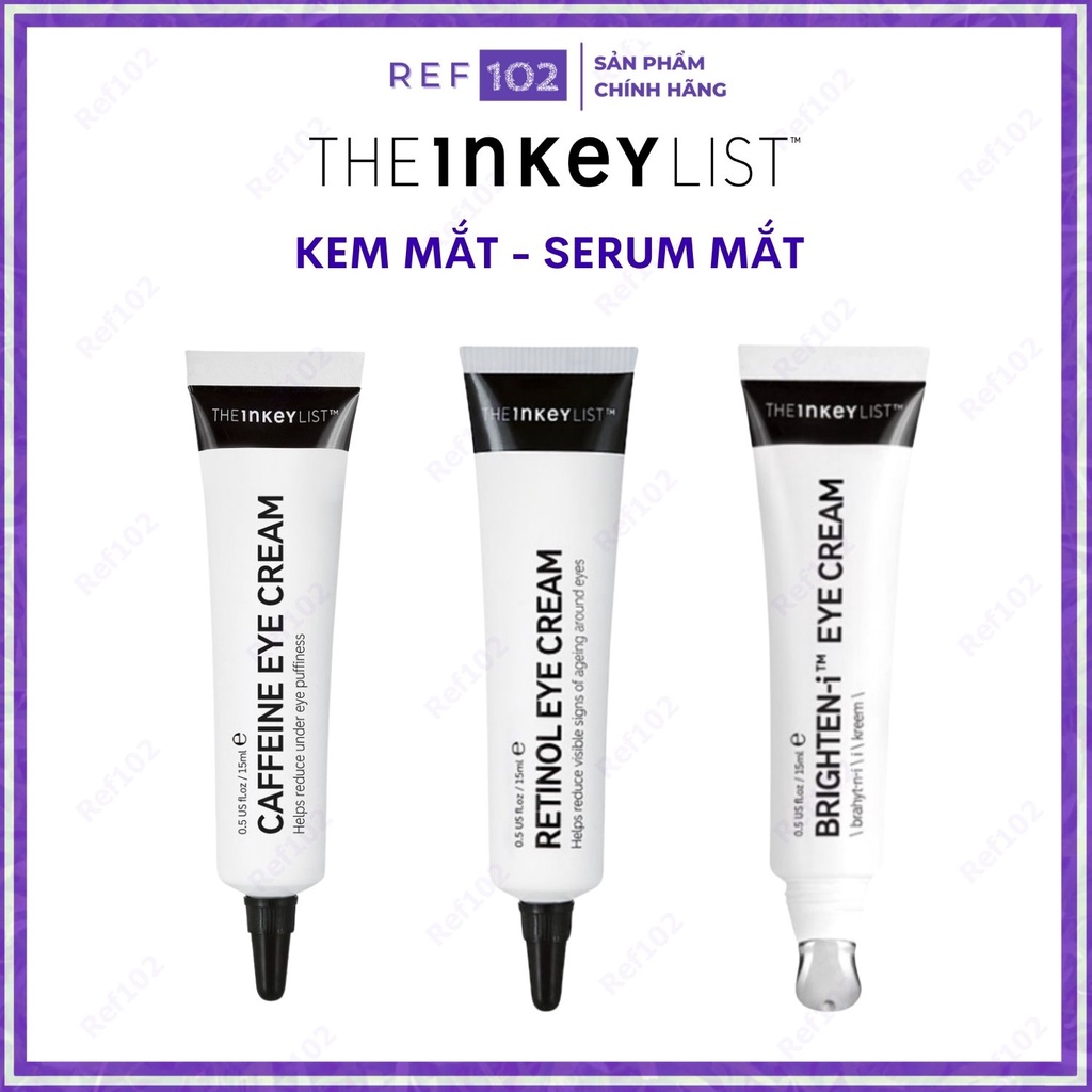 Kem mắt The INKEY List Retinol - Brighten - Caffeine Eye Cream Serum 15ml [Bill US]