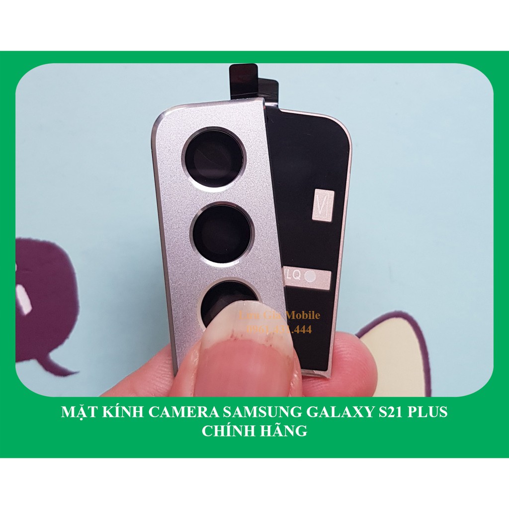 Thay kính camera sau S21 Plus chính hãng