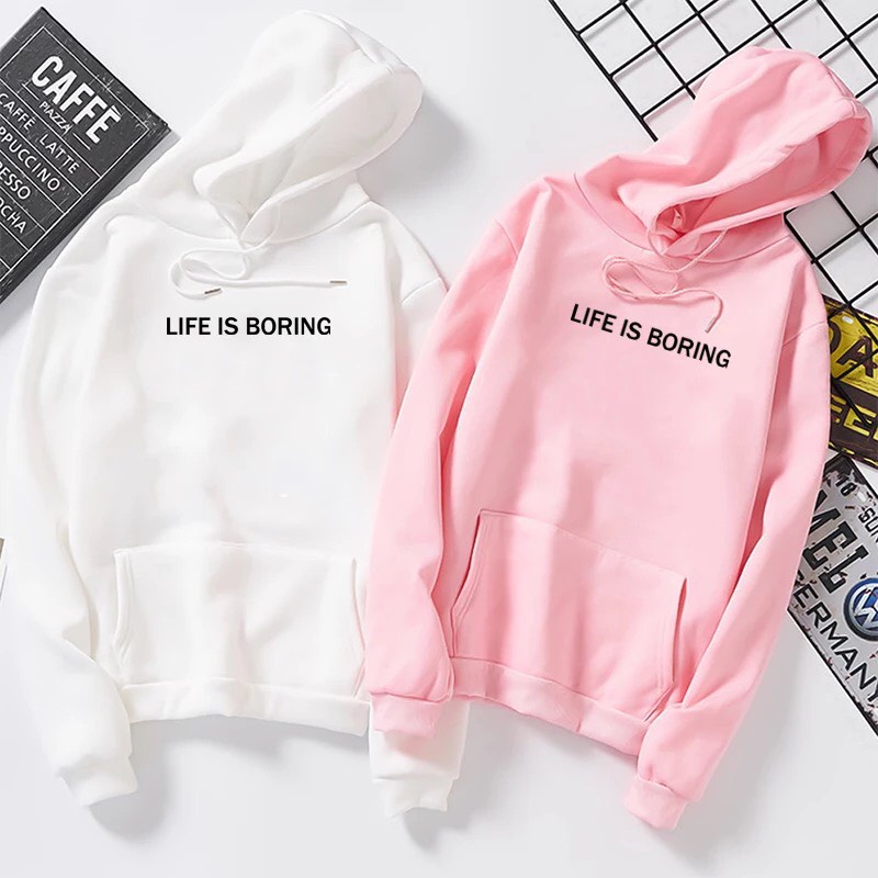 ÁO HOODIE NAM NỮ IN LIFE IS BORING SIÊU HOT