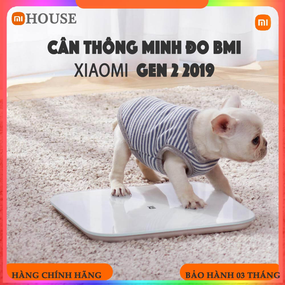 Cân thông minh 𝗫𝗶𝗮𝗼𝗺𝗶 Gen 2 2019 Đo chỉ số BMI- Cân điện tử thông minh 𝗫𝗶𝗮𝗼𝗺𝗶 Scale 2 Universal  - MiHouse