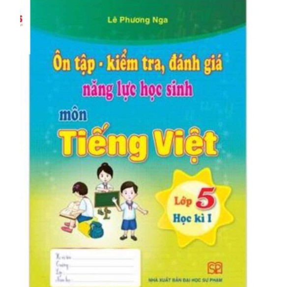 Sách - Ôn tập kiểm tra đánh giá năng lực học sinh môn Tiếng Việt lớp 5 kì 1