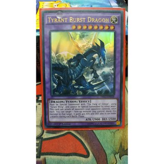 Thẻ bài Tyrant Burst Dragon - Ultra Rare