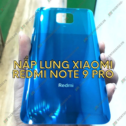 Nắp lưng Redmi Note 9 Pro