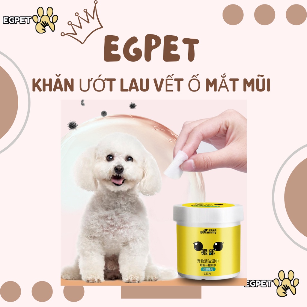 khăn ướt lau vết ố mắt, ố tai cho thú cưng hộp 130 miếng