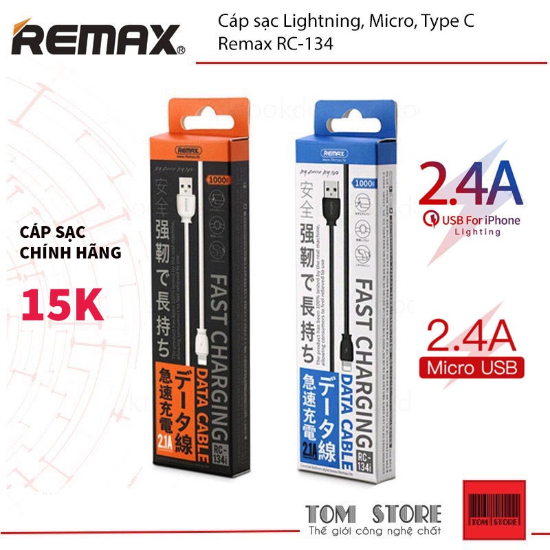 Cáp sạc Lightning, Micro, Type C giá rẻ Remax RC-134 -Bảo hành 3 tháng