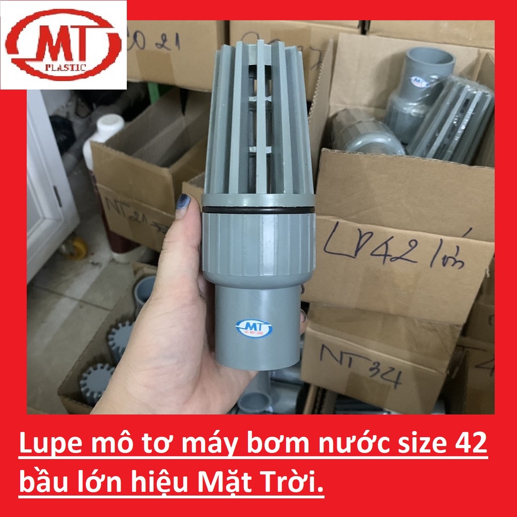 Lupe nhựa PVC 42 lớn, 42 bầu dùng cho máy bơm nước Hiệu Mặt Trời