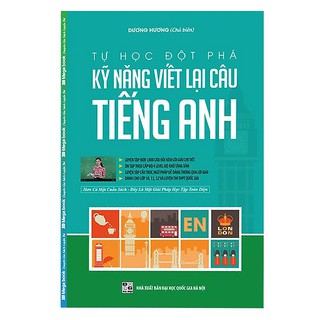 Sách Tự học đột phá Chuyên đề Viết lại câu