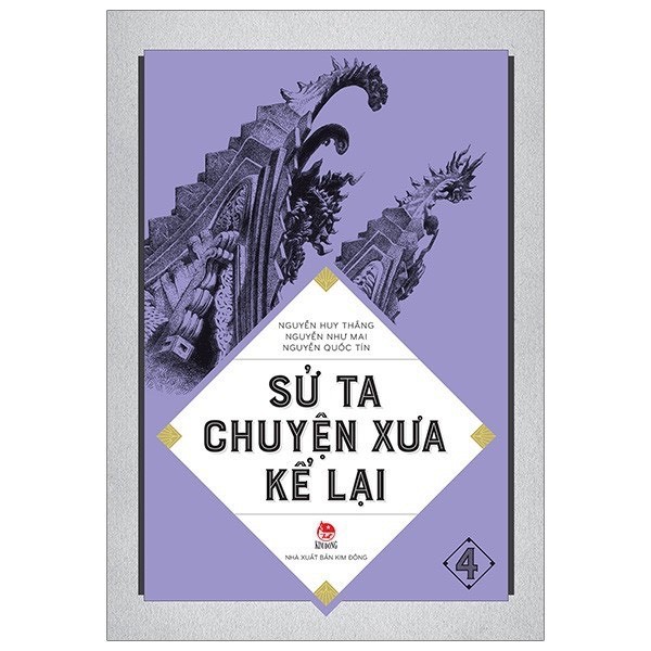 Sách - Sử Ta Chuyện Xưa Kể Lại ( Bộ 4 cuốn )