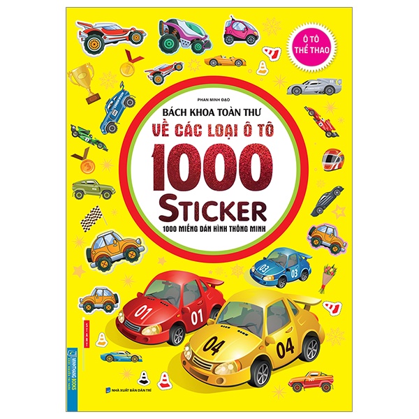 Sách Bách Khoa Toàn Thư Về Các Loại Ô Tô 1000 Sticker - 1000 Miếng Dán Hình Thông Minh - Ô Tô Thể Thao