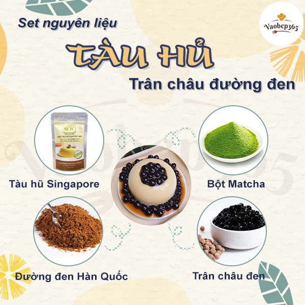 [Sỉ - Lẻ] Set nguyên liệu tàu hũ trân châu đường đen Singapore