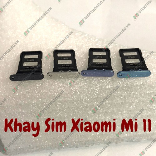 Khay sim Xiaomi Mi 11 xanh dương,xanh đen, trắng , đen