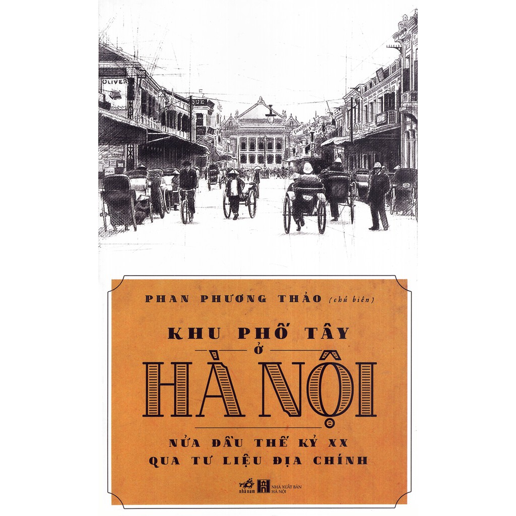 Sách - Khu Phố Tây Ở Hà Nội Nửa Đầu Thế Kỷ XX Qua Tư Liệu Địa Chính | BigBuy360 - bigbuy360.vn