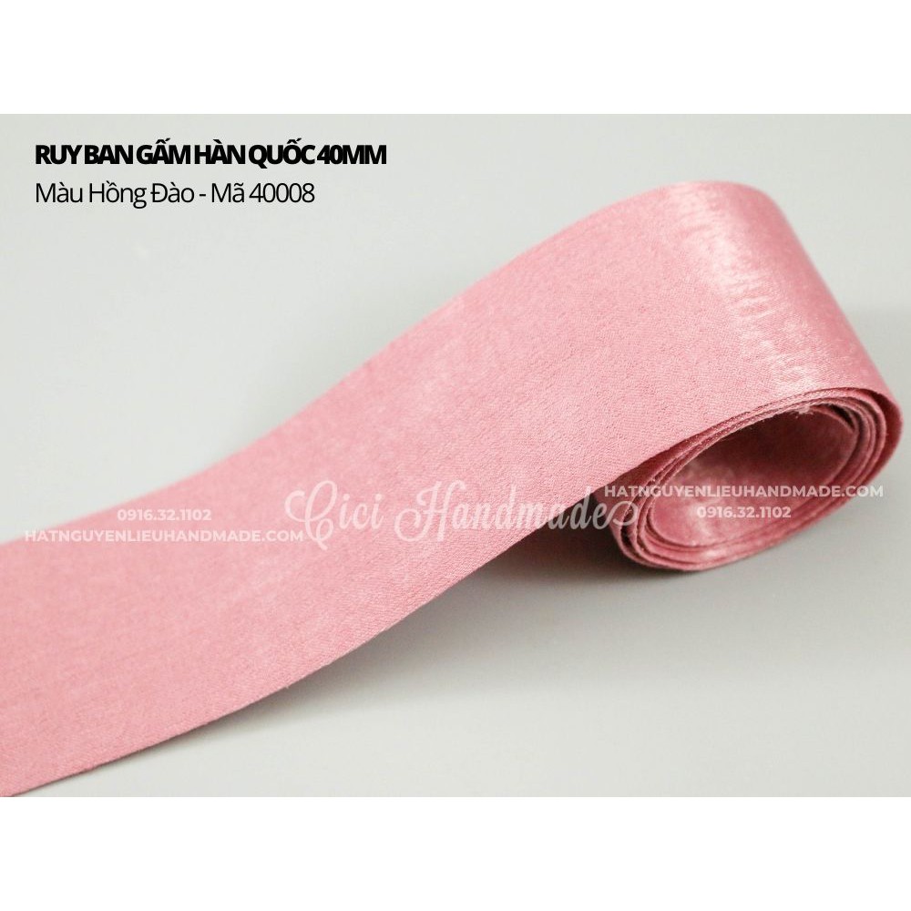 Ruy băng Gấm Hàn Quốc size 25mm và 40mm (cuộn 1m) Cici Handmade ruyban gấm hoa lụa handmade hạt cườm đá nguyên liệu