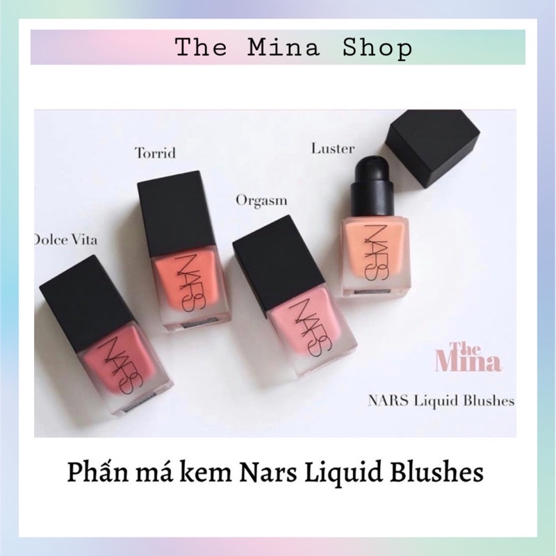 Phấn má kem Nars Orgasm, Torrid, Luster, Dolce Vita fullsize 15ml, fullbox, date xa