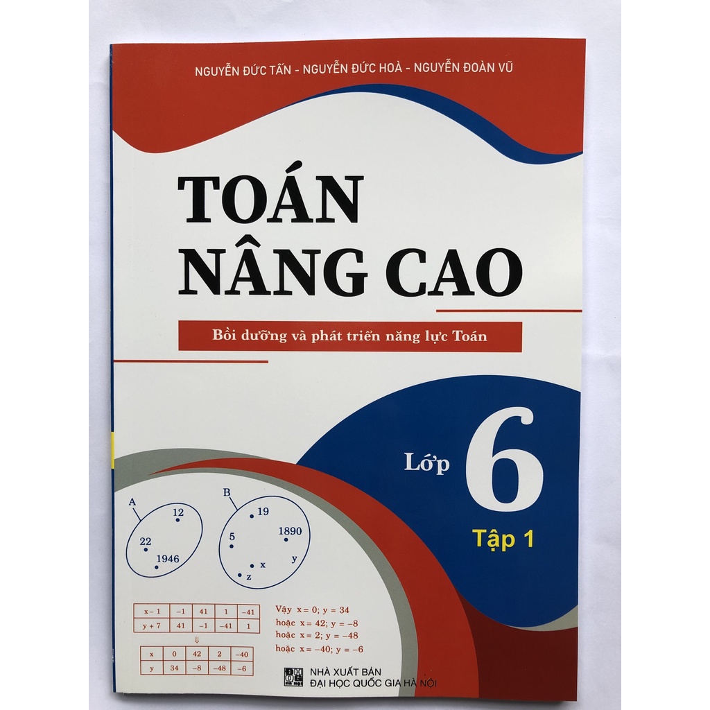 Sách - Toán nâng cao lớp 6 - Bồi dưỡng và phát triển năng lực Toán (Nguyễn Đức Tấn)