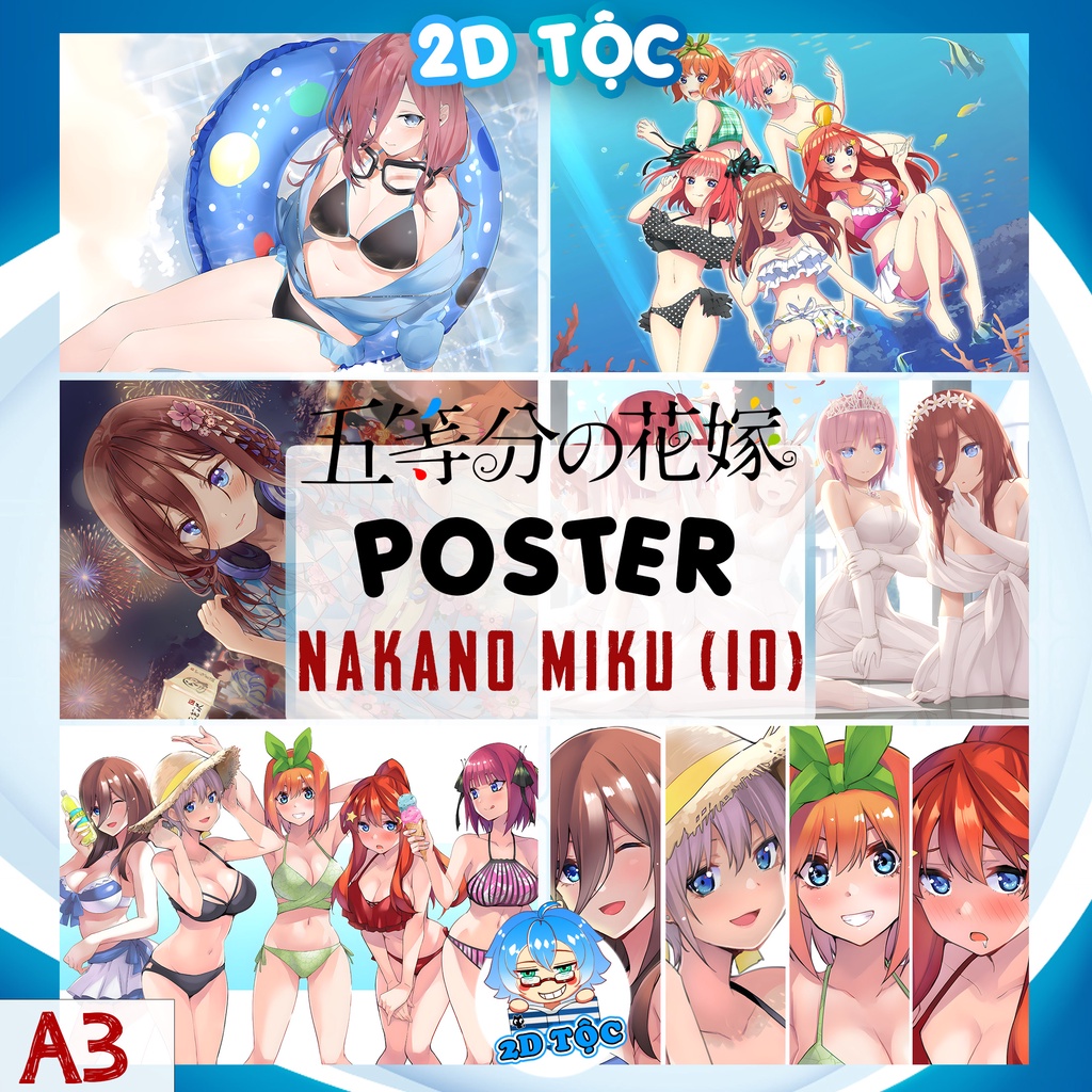 TRANH POSTER A3 NAKANO MIKU (10) ANIME MANGA NHÀ CÓ 5 NÀNG DÂU 5-TOUBUN NO HANAYOME GOTOUBUN NO HANAYOME - 2D TỘC SHOP
