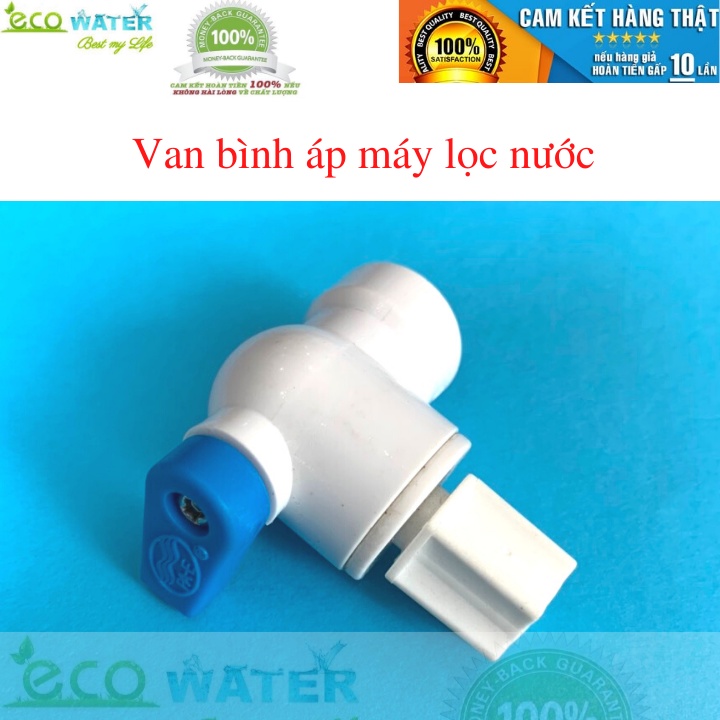 Van bình áp máy lọc nước - Tặng kèm băng tan - Ecovba001