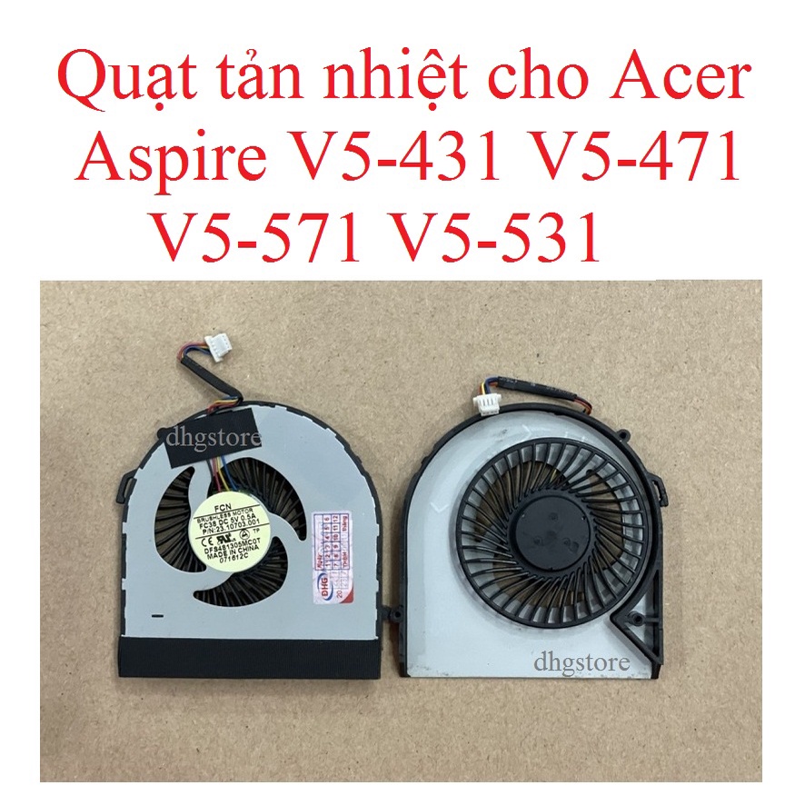 Quạt tản nhiệt  Acer Aspire V5-431 V5-471 V5-571 V5-531