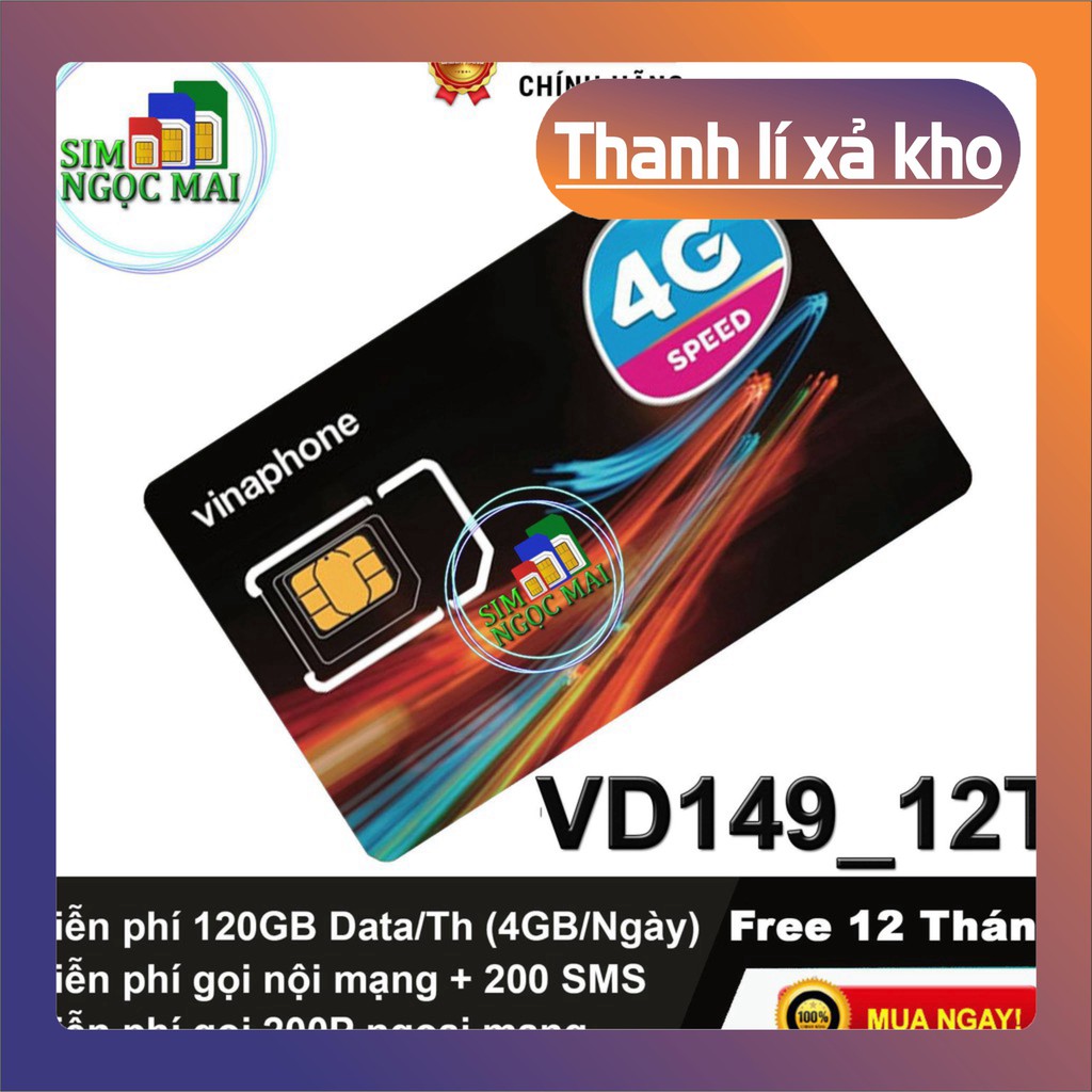 ĐỐT KHO SIM 4G VINA VD89, VD149 TRỌN GÓI 12 THÁNG KHÔNG NẠP TIỀN - 4GB/NGÀY - 120GB/THÁNG DATA TỐC ĐỘ CAO XẢ HÀNG