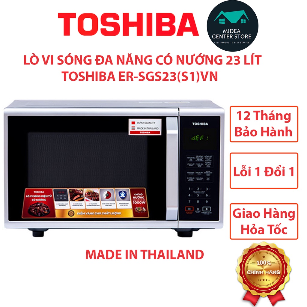 [Chính Hãng - Made in ThaiLand] Lò vi sóng có nướng Toshiba ER-SGS23(S1)VN 23 lít, lỗi 1 đổi 1, bảo hành 12 tháng