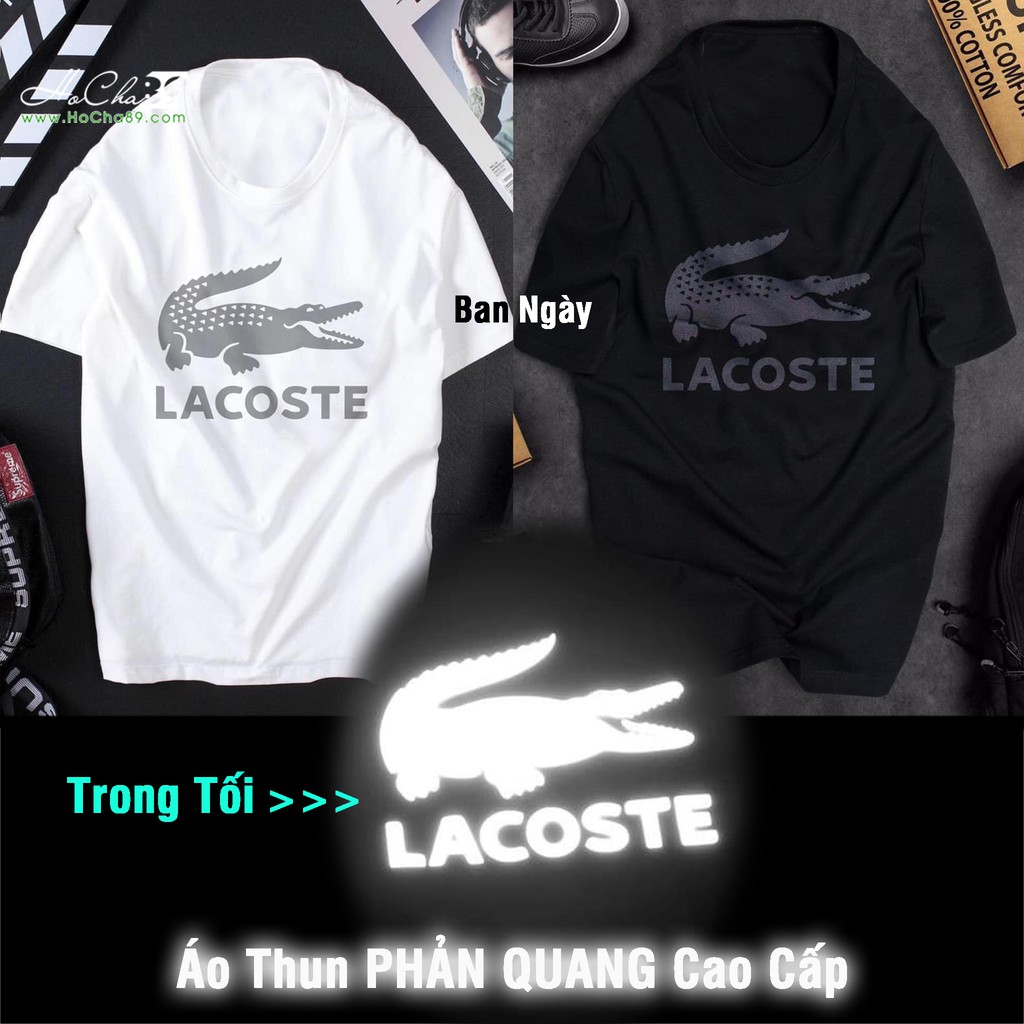 [ FREE SHIP ] Áo thun Unisex Phản Quang Cao Cấp | LACOSTE - Cotton 4c Siêu Mềm Mịn (Không đúng Cotton đền tiền tặng áo)