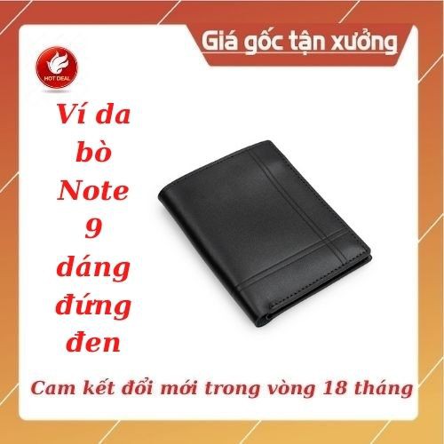 [Hàng cao cấp bảo hành 18 tháng] Ví da bò Note 9 dáng đứng cao cấp