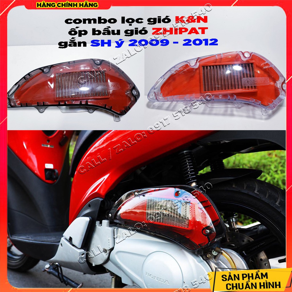 Combo Lọc Gió K&N , Bầu Gió Zhipat Gắn SH ý 2009 - 2012