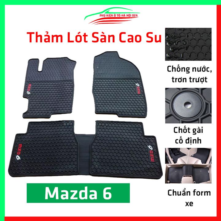 Thảm lót sàn cao su cho xe MAZDA 6 2021-2022 hàng chuẩn theo xe chịu lực tốt
