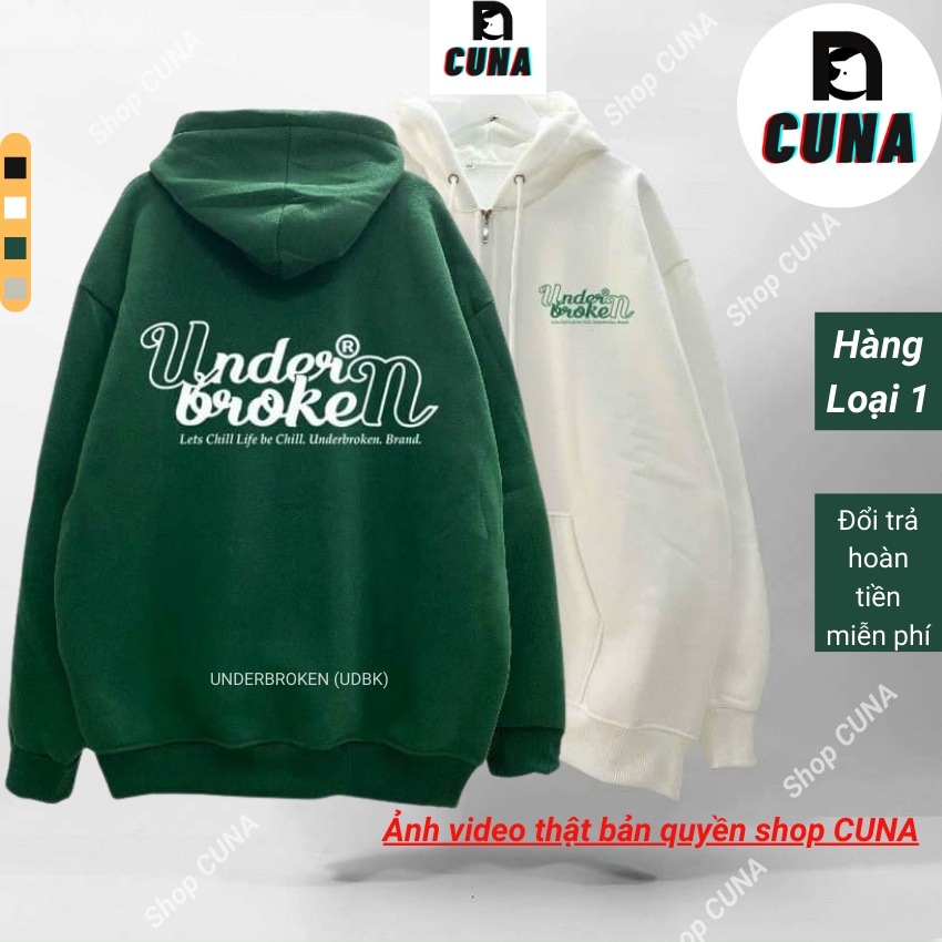 Áo Khoác Hoodie Underbroken Áo Hoodie Zip Nam Nữ Form Rộng Nỉ Có Dây Kéo Trắng Đen Xám Xanh Lá Local Brand Cặp Đôi CUNA
